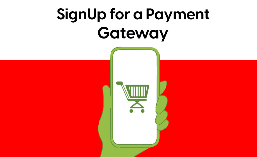 Signup for a Payment Gateway